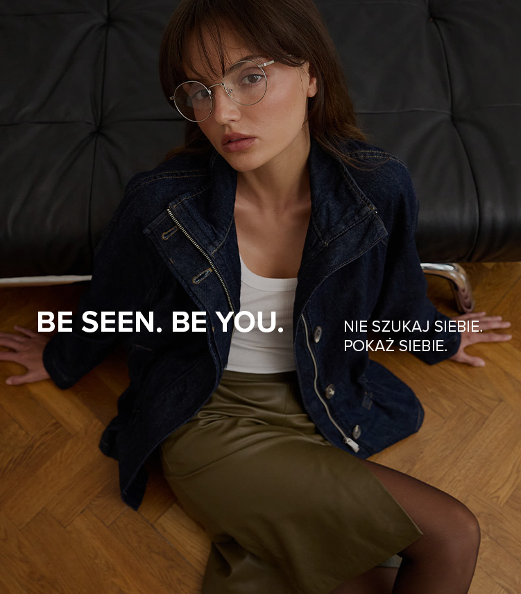 be seen. be you